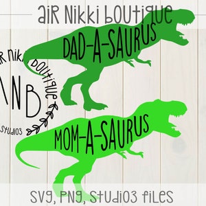 Mom-a-saurus, Dad-a-saurus, Dinosaur SVG, PNG, studio3 files, instant download, t-rex, Tyrannosaurus