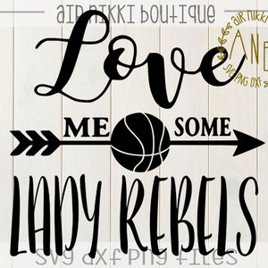Love Me Some Lady Rebels, football, SVG, PNG, DXF files, instant download