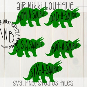 Six-a-saurus, Mom, Dad, Sis, Bro, Pack, 6th birthday, six, Dinosaur SVG, PNG,DXF files, instant download, mirrored png for printing