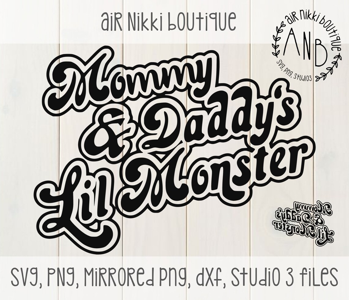 Mommy & Daddy’s Lil Monster SVG PNG DXF Mirrored Png | Etsy
