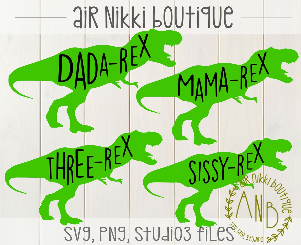 Mama-rex, Daddy-rex, Three-rex and Sissy-rex, T-rex SVG, PNG, Studio3 ...