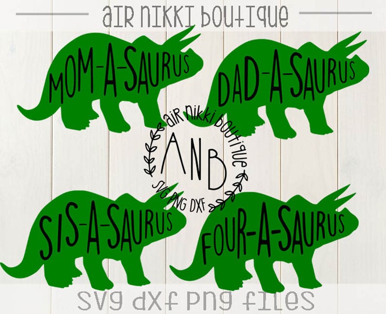 Sis-a-saurus studio3 files Dinosaur SVG mirrored png PNG instant download DXF 4th birthday Four-a-saurus Dad-a-saurus Mom-a-saurus