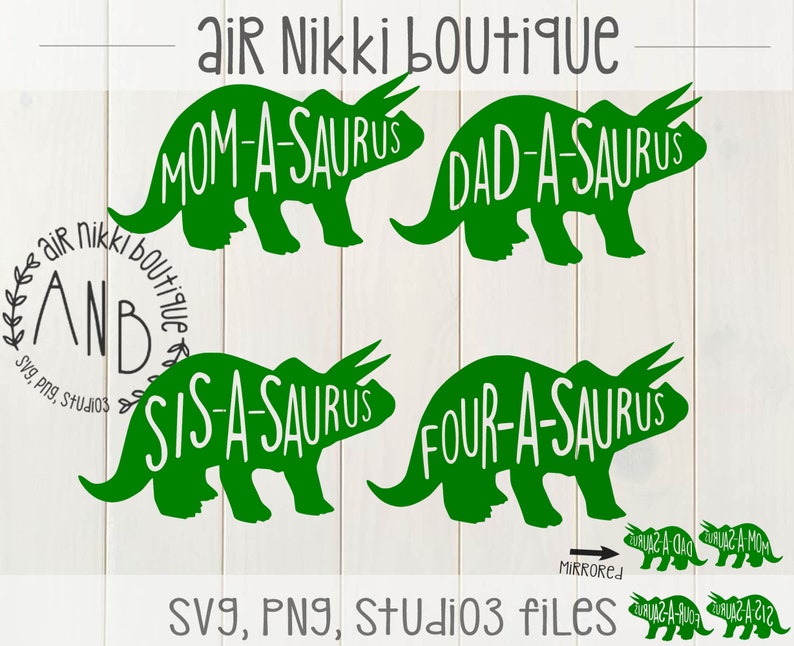 Sis-a-saurus studio3 files Dinosaur SVG mirrored png PNG instant download DXF 4th birthday Four-a-saurus Dad-a-saurus Mom-a-saurus