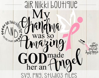 May include: Black and white text design with a pink angel wing and ribbon. The text reads "My Grandma was so Amazing God made her an Angel".
