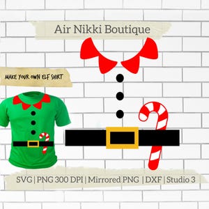 Elf shirt make your own SVG PNG 300 dpi mirrored png DXF studio 3 files instant download cricut silhouette cameo diy vinyl design space xmas