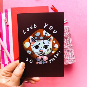 Love You So Mush Card Cute Cat Valentines Mushroom image 2