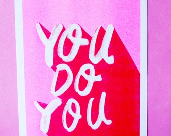 You Do You A4 Risograph Lettering Print