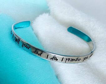 Today I tell your dad I do and I promise to love you forever too personalized cuff bracelet step daughter step mother wedding day gift
