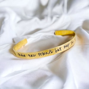 Make new friends but keep the old custom cuff bracelet personalized custom wording personalized gift hand stamped jewelry best friend sale