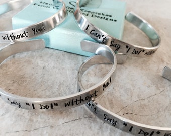 Set of I can't say I do without you bridesmaid gifts custom bracelets monogrammed cuff bracelets wedding party favor gifts bridesmaids sale