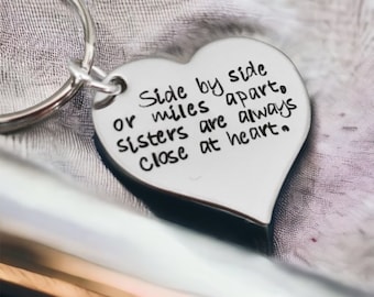 Side by side or miles apart sisters are always close at heart personalized sister keychains