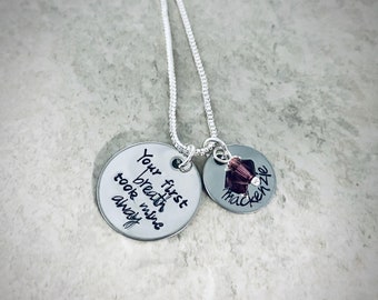 Your first breath took mine away personalized necklace necklace hand stamped jewelry birthstone necklace mother daughter son grandma