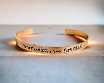 Nevertheless she persisted personalized cuff bracelet encouragement gift copper jewelry copper bracelet personalized quote jewelry monogram