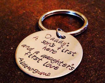 Daddy: a son's first hero and a daughter's first love keychain hand stamped personalized