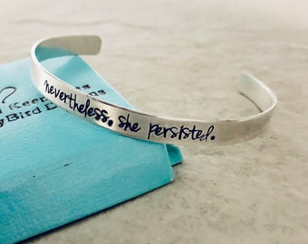 Nevertheless she persisted bracelet custom cuff bracelet personalized jewelry monogram name jewelry encouragement gift graduation gift sale