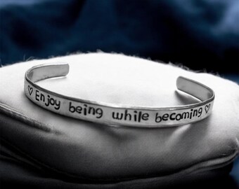 Enjoy being while becoming personalized bracelet inspirational jewelry minimalist jewelry metal bracelet gift for her custom jewelry