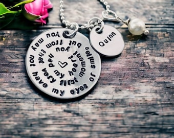 You may not have my eyes or smile but from that very first moment you had my heart adoption necklace adopted child step child stepdaughter