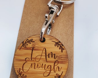 I am enough positive message bamboo keyring, laser cut, laser engraved, personalised