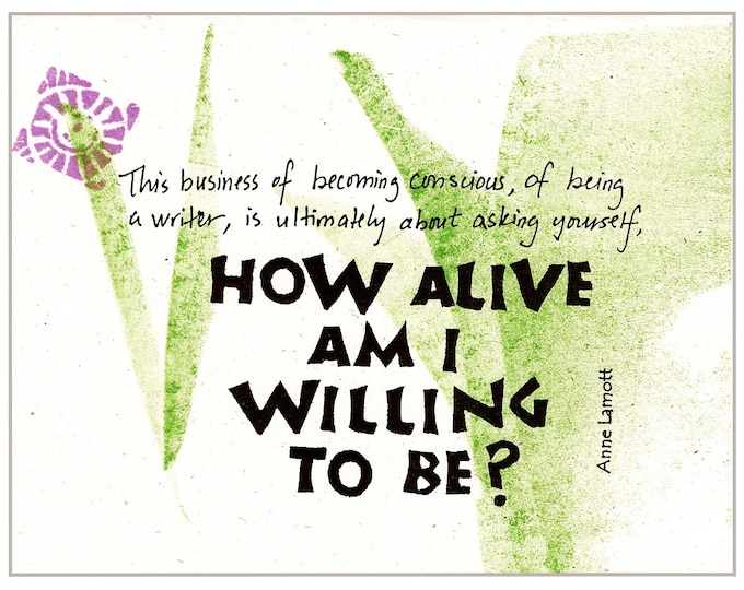 Greeting Card H001 How Alive? -- Anne Lamott