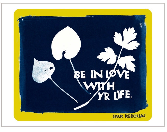 Card B005 Love Yr Life -- Jack Kerouac