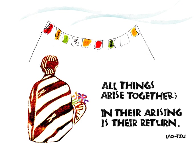 Card A025 All Things Arise Together -- Lao Tzu