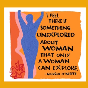 Card I029 Only A Woman Can Explore (blue + orange) -- Georgia O&#39;Keeffe