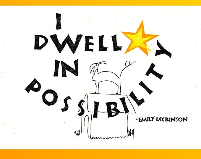 I039 Card I Dwell In Possibility -- Emily Dickinson