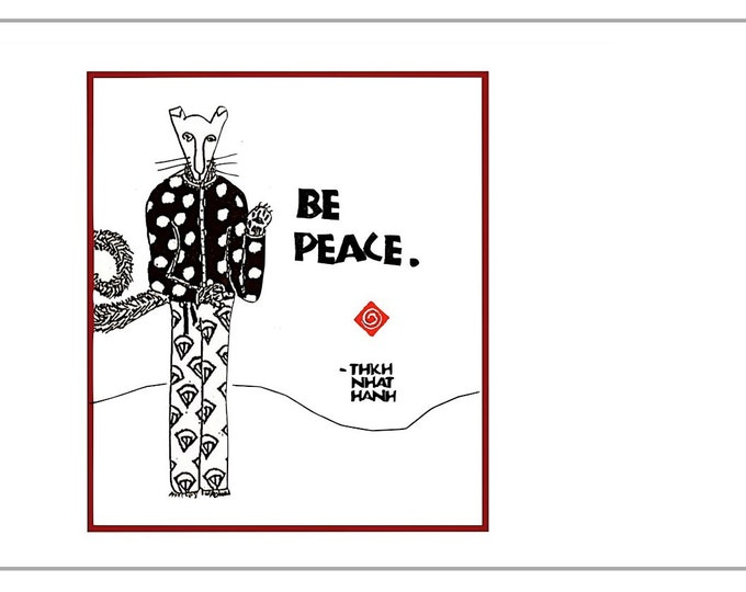 6 Card Set B006 Be Peace. --Thich Nhat Hanh