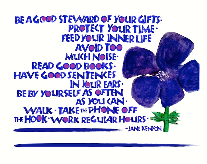 Card B014 Be A Good Steward -- Jane Kenyon