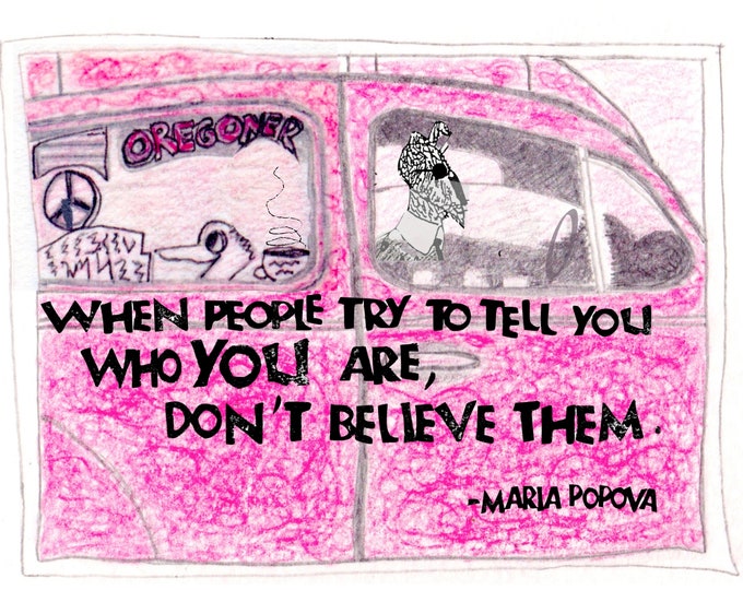 Card W023 Don't Believe Them -- Maria Popova