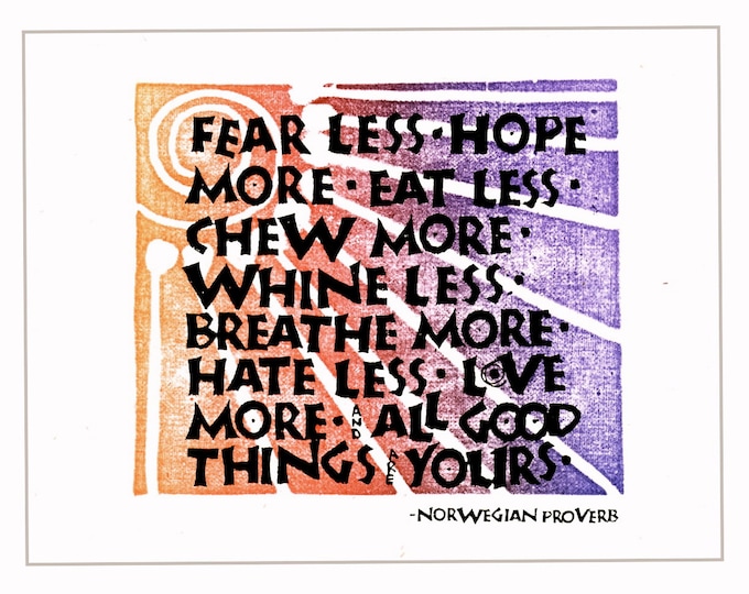 Print P067 Fear Less — Norwegian Proverb