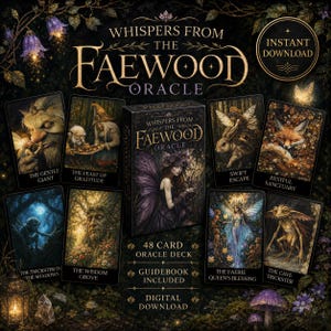 Peut inclure: Un jeu de cartes oracle intitulé "Whispers From The Faewood Oracle" avec 48 cartes et un guide. Les cartes présentent des illustrations fantastiques de créatures et de scènes mythiques. Les mots "Téléchargement instantané" et "Téléchargement numérique" sont également visibles.