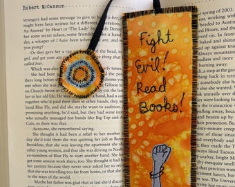 Handmade Bookmark- Defeat Evil, Embrace Books!