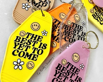 The Best is Yet to Come Retro Style Keychain