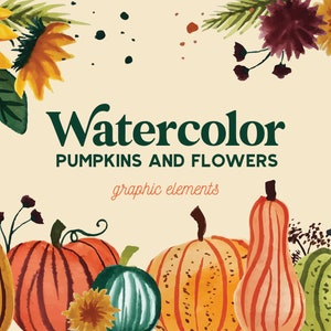 May include: Watercolour illustration of pumpkins and flowers. The illustration features a variety of pumpkins in shades of orange, yellow, and green, as well as sunflowers and other autumn flowers. The text "Watercolour Pumpkins and Flowers graphic elements" is written in green.