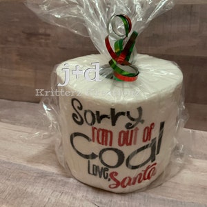 Spiacente, ho esaurito il carbone, amore, carta igienica ricamata di Babbo Natale. Difficile da acquistare per un regalo scherzoso. Regalo White Elephant. Scambio di regali per le feste.