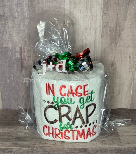 In Case You Get Crap for Christmas Embroidered Toilet Paper. Hard to Shop for Gag Gift. White Elephant Gift. Holiday Gift Exchange. Etsy