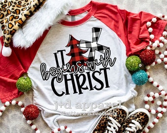 It begins with Christ shirt. It begins with Christ. Cross and Tree. Christmas Shirt. Christmas Trees. Adult Screenprinted Shirt. Graphic Tee