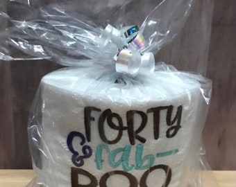 40.Geburtstag Geschenk. Vierzig und Fab-Poo-Lous. Besticktes Toilettenpapier zum Geburtstag. Alles Gute zum Geburtstag. Geburtstag. Vierzig.