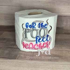 Per l'insegnante Poofect. Difficile trovare un regalo unico per l'insegnante. Carta igienica ricamata. Regalo divertente. Regalo scherzoso. Apprezzamento per l'insegnante.
