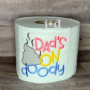 Dad’s on Doody. New Dad Gift. Poop Embroidered Toilet Paper. Embroidered Toilet Paper. Gag Gift. Baby Shower Gift. Fathers Day Gift.