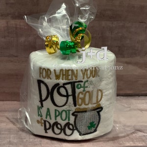 For When Your Pot of Gold is a Pot of Poo. St. Patrick’s Day Embroidered Toilet Paper. Embroidered Toilet Paper. Funny gift. Bathroom decor
