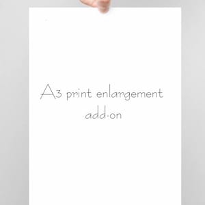 May include: A3 print enlargement add-on