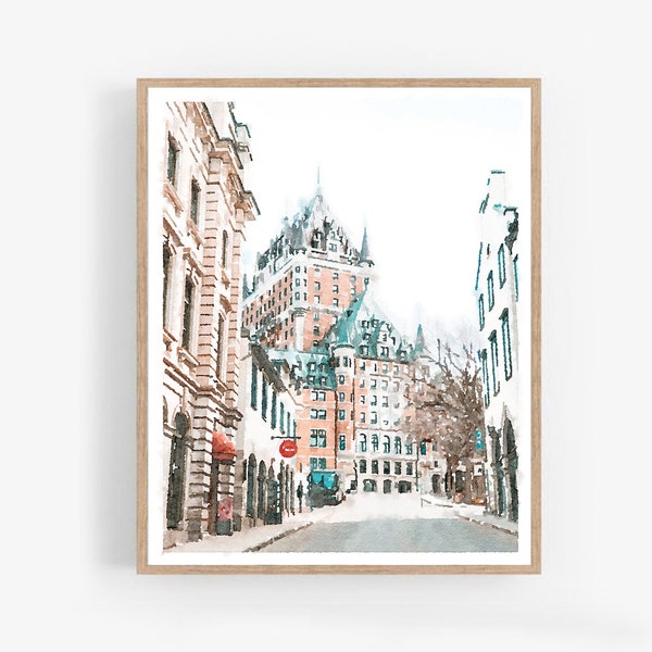 Quebec City Street Watercolor Wall Art Printable Downloadable Art, Chateaux Frontenac French Canadian Print  5x7 8x10, 11x14, 16x20, 18x24