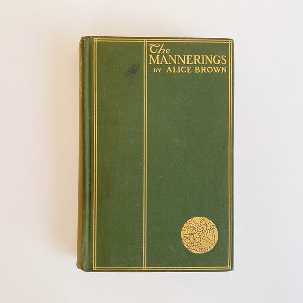 The Mannerings by Alice Brown, Vintage 1903 Book, Antique Book