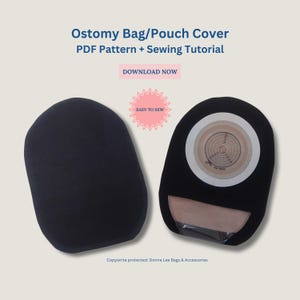 May include: A digital PDF pattern and sewing tutorial for an ostomy bag cover. The image displays two black fabric covers, one shown plain and one fitted over a beige ostomy pouch with a circular measurement guide. Text reads Ostomy Bag/Pouch Cover.