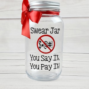 Swear Jar, You Say It You Pay It, Cuss Jar Coin Bank