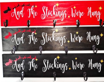 And The Stockings Were Hung | Christmas Stocking Holder | Christmas Sign | Holiday Sign | Stocking Hanger | Christmas Decor | Santa Sign