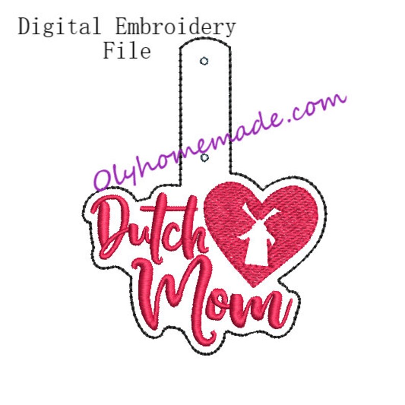 Dutch Mom Key Fob Digital File for Machine Embroidery In The Etsy