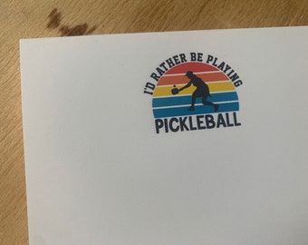 pickle ball notepad, I'd Rather Be Playing Pickleball, stationery, to do list, gift for her